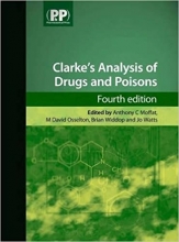 کتاب کلارکز آنالیزیز آف دراگ اند پویزن  Clarkes Analysis of Drugs and Poisons 4 Revised Edition2011