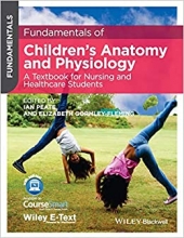 کتاب فاندامنتالز آف چیلدرنز آناتومی اند فیزیولوژی Fundamentals of Childrens Anatomy and Physiology2015