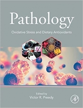 Pathology: Oxidative Stress and Dietary Antioxidants
