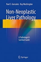 Non-Neoplastic Liver Pathology: A Pathologist’s Survival Guide2016