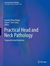 Practical Head and Neck Pathology: Frequently Asked Questions 2019