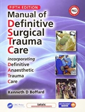 کتاب منیوال آف دفینیتیو سرجیکال تروما کر Manual of Definitive Surgical Trauma Care, 5th Edition2020