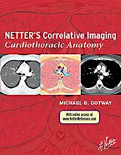 کتاب  نترز کورلیتیو ایمیجینگ Netter’s Correlative Imaging: Cardiothoracic Anatomy 1 Edition2013