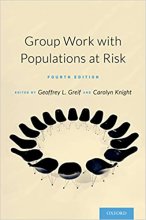 کتاب گروپ ورک ویت پاپیولیشنز ات ریسک Group Work with Populations At-Risk 4th Edition2016