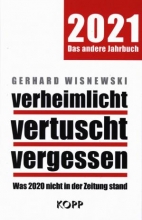 کتاب verheimlicht, vertuscht, vergessen - Was 2020 nicht in der Zeitung stand