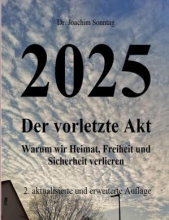 کتاب رمان آلمانی آخرین اقدام آخر 2025 - Der vorletzte Akt: Warum wir Heimat, Freiheit und Sicherheit verlieren