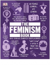 کتاب د فمنیسم بوک  The Feminism Book Big Ideas Simply Explained