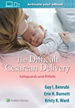 کتاب دیفیکالت سزارین دلیوری The Difficult Cesarean Delivery: Safeguards and Pitfalls2020