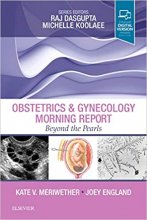 کتاب ابستتریکس اند ژنیکولوژی مورنینگ ریپورت Obstetrics & Gynecology Morning Report: Beyond the Pearls2018
