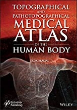 کتاب توپوگرافیکال اند پاتوتوپوگرافیکال مدیکال اطلس آف هیومن بادی Topographical and Pathotopographical Medical Atlas of the Human