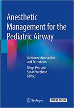 کتاب آنستتیک منیجمنت Anesthetic Management for the Pediatric Airway : Advanced Approaches and Techniques
