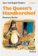 کتاب داستان انگلیسی دستمال ملکه  Start with English Readers. Grade 3: The Queen’s Handkerchief