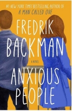 کتاب رمان انگلیسی مردم مشوش  Anxious People اثر فردریک بکمن Fredrik Backman