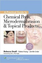 کتاب ا پرکتیکال گاید تو کمیکال پیلز  A Practical Guide to Chemical Peels, Microdermabrasion & Topical Products