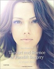 کتاب  آرت اند ساینس آف فیس لیفت سرجری The Art and Science of Facelift Surgery: A Video Atlas2018