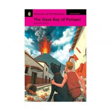 کتاب داستان انگلیسی پنگوئن اکتیو ریدینگ برده شهر پمپی Penguin Active Reading Easy Starters: The Slave Boy Of Pompeii
