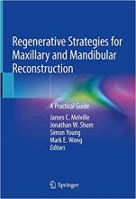 کتاب ریجنریتیو استراتژیز  Regenerative Strategies for Maxillary and Mandibular Reconstruction: A Practical Guide 1st ed. 2019 Ed