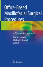 کتاب آفیس بیسد مکسیلوفیشال سرجریکال 2019 Office-Based Maxillofacial Surgical Procedures: A Step-by-step Approach 1st ed. 2019 Ed
