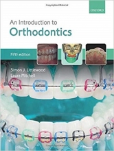 خرید کتاب ان اینتروداکشن تو ارتودنتیکس An Introduction to Orthodontics 5th Edition 2019