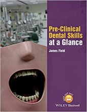 کتاب پری کلینیکال دنتال اسکیلز Pre-Clinical Dental Skills at a Glance