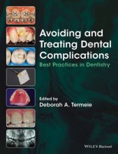 کتاب Avoiding and Treating Dental Complications : Best Practices in Dentistry