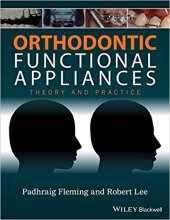 کتاب ارتودنتیک فانکشنال اپلاینسز Orthodontic Functional Appliances : Theory and Practice