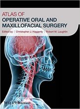 کتاب اطلس آف اپریتیو اورال اند مکسیل اوفیشال سرجری Atlas of Operative Oral and Maxillofacial Surgery