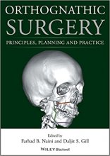 کتاب ارتوگناتیک سرجری Orthognathic Surgery : Principles, Planning and Practice