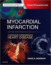 Myocardial Infarction: A Companion to Braunwald's Heart Disease