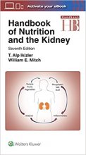 کتاب هندبوک آف نوتریشن اند د کیدنی Handbook of Nutrition and the Kidney, Seventh Edition2017