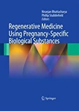کتاب رجنراتیو مدیسین یوزینگ پرگنانسی Regenerative Medicine Using Pregnancy-Specific Biological Substances