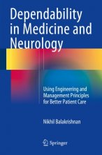 کتاب دپندابیلیتی این مدیسین اند نورولوژی Dependability in Medicine and Neurology : Using Engineering and Management Principles
