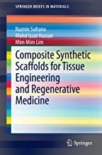 کتاب کامپوزیت سینتتیک اسکافولدز فور تیشو Composite Synthetic Scaffolds for Tissue Engineering and Regenerative Medicine