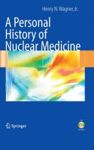 کتاب ای پرسونال هیستوری آف نیوکلیر مدیسین A Personal History of Nuclear Medicine