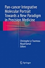 کتاب پان کانسر اینتگریتیو مولکولار پورتریت توواردز Pan-cancer Integrative Molecular Portrait Towards a New Paradigm in Precision