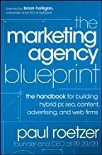 کتاب د مارکتینگ ایجنسی بلوپرینت The Marketing Agency Blueprint : The Handbook for Building Hybrid PR, SEO, Content, Advertising