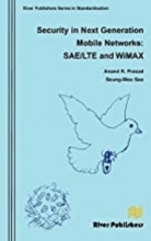 کتاب سکیوریتی این نکست جنریشن موبایل نت ورکس Security in Next Generation Mobile Networks: SAE/LTE and Wimax