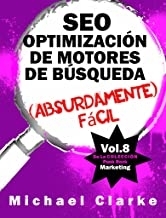 کتاب بهینه سازی موتورهای جستجوگر سئو (به طرز عجیبی) آسان SEO Optimización de Motores de Búsqueda (Absurdamente) Fácil