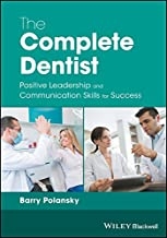 کتاب کامپلت دنتیست The Complete Dentist : Positive Leadership and Communication Skills for Success