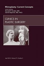 کتاب Rhinoplasty: Current Concepts, An Issue of Clinics in Plastic Surgery