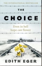 کتاب رمان انگلیسی انتخاب؛ امید حتی در جهنم هم می‌تواند شکوفا شود  The Choice-Even In Hell, Hope Can Flower