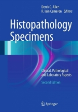 Histopathology Specimens Clinical Pathological and Laboratory Aspects 2nd Edition