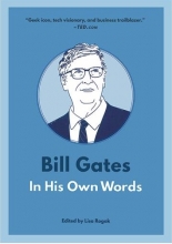 Bill Gates In His Own Words (In Their Own Words Series)