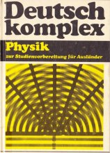 Deutsch komplex Physik  Zur Studienvorbereitung für Ausländer