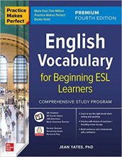 کتاب انگلیش وکبیولری Practice Makes Perfect English Vocabulary for Beginning ESL Learners Premium 4th Edicion