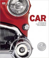 کتاب کار د دفنیتیو ویژوال هیستوری اف د اتومبیل  Car The Definitive Visual History of the Automobile