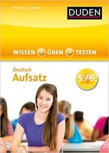 Wissen - Üben - Testen: Deutsch - Aufsatz 5./6