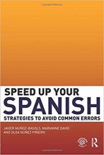 کتاب زبان اسپید اپ یور اسپنیش استراتژیز تو اوید کامن ارورز  Speed Up Your Spanish Strategies to Avoid Common Errors