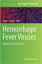 Hemorrhagic Fever Viruses : Methods and Protocols