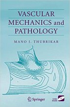 کتاب زبان وسکولار مکانیکس اند پاتولوژی Vascular Mechanics and Pathology